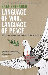 Language of war, language of peace raja Shehadeh