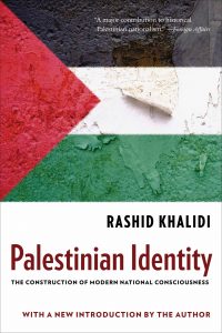 Palestinian Identity Rashid Khalidi