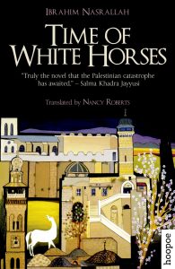 The Times of White Horses by Ibrahim Nasrallah